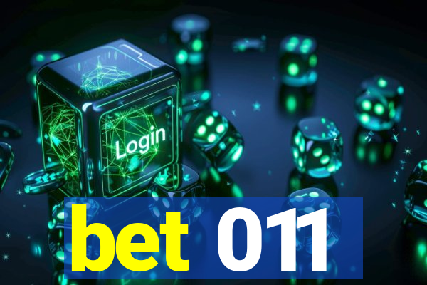 bet 011